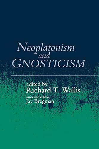 Neoplatonism and Gnosticism (Studies in Neoplatonism)