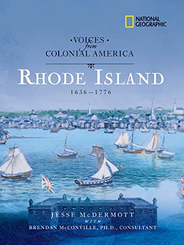 Voices from Colonial America: Rhode Island 1636-1776 (National Geographic Voices from ColonialAmerica)