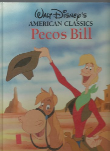 Pecos Bill (Walt Disney's American Classics)
