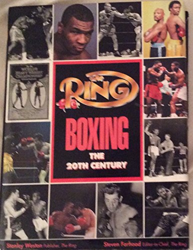 The Ring: Boxing: The 20th Century