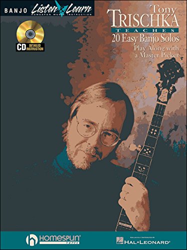 Tony Trischka Teaches 20 Easy Banjo Solos: Play Along with a Master Picker Listen & Learn Series