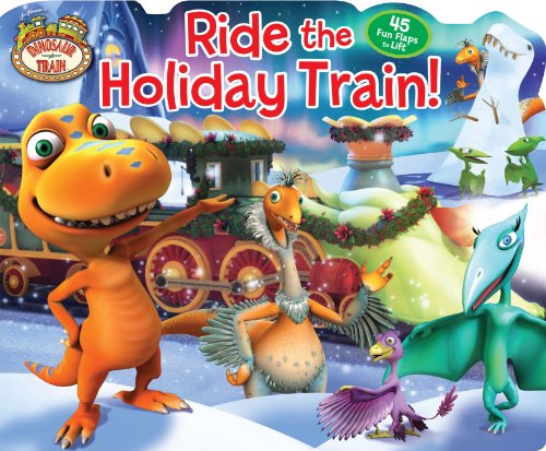 Ride the Holiday Train! (Lift-the-Flap)