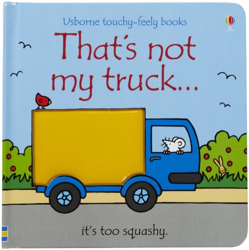 That's Not My Truck... (Usborne Touchy-Feely Books)