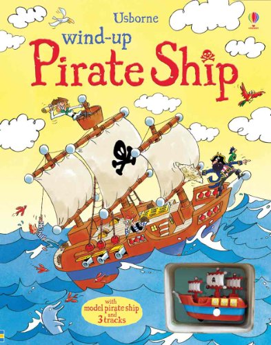 Wind-up Pirate Ship (Wind-up Books)