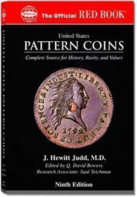 United States Pattern Coins: Experimental and Trial Pieces, 9th Edition