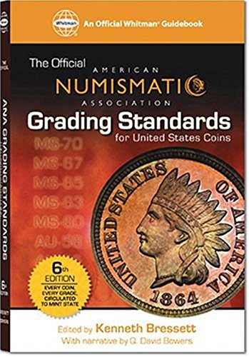 The Official American Numismati Association Grading Standards For United States Coins
