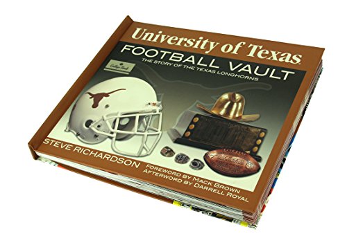 The University of Texas Football Vault: The Story of the Texas Longhorns