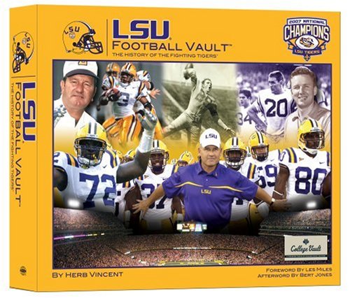 Cover of LSU Football Vault: The History of the Fighting Tigers by Vincent, Herb, hardcover Book