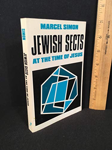Jewish Sects at the Time of Jesus