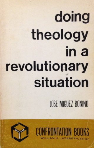 Doing Theology in a Revolutionary Situation