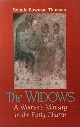 The Widows: A Women's Ministry in the Early Church