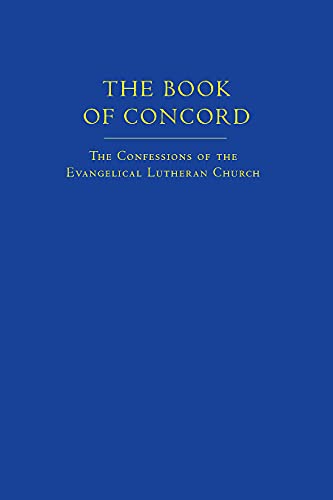 The Book of Concord (New Translation): The Confessions of the Evangelical Lutheran Church