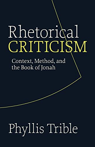 Rhetorical Criticism: Context, Method, and the Book of Jonah (Guides to Biblical Scholarship Old Testament)