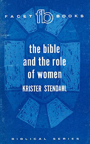 Bible and the Role of Women: A Case Study in Hermeneutics