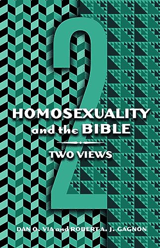 Homosexuality and the Bible: Two Views