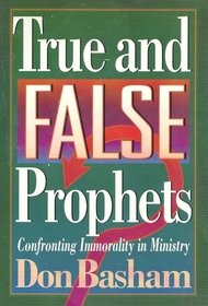 True and False Prophets: Confronting Immorality in Ministry