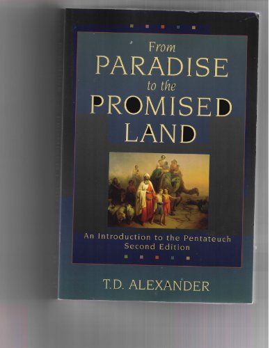 From Paradise to the Promised Land: An Introduction to the Pentateuch