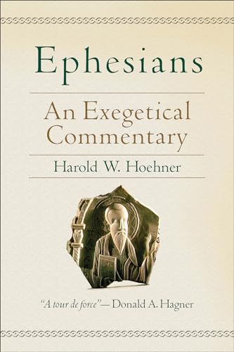 Ephesians: An Exegetical Commentary