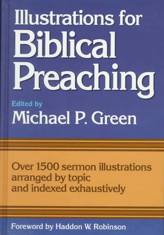 Illustrations for Biblical Preaching