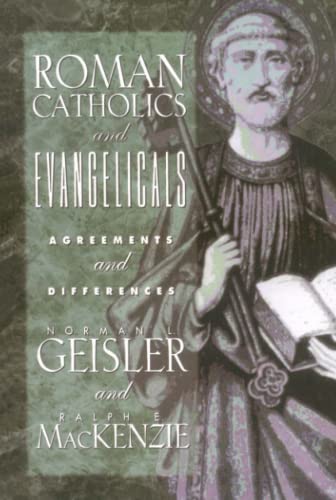 Roman Catholics and Evangelicals: Agreements and Differences