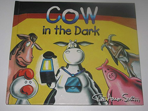 Cow in the Dark (Cow Adventure Series)