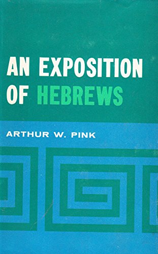 Exposition of Hebrews, An