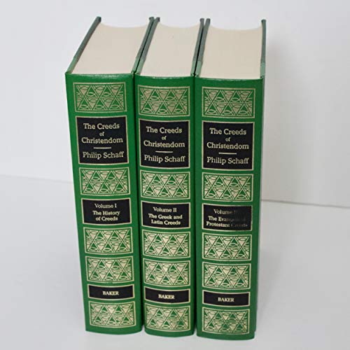 Creeds of Christendom : 3 Volumes