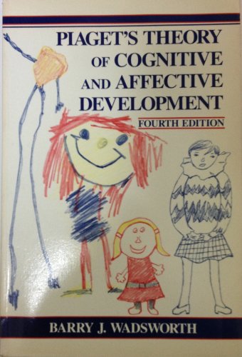 Piaget's Theory of Cognitive and Affective Development