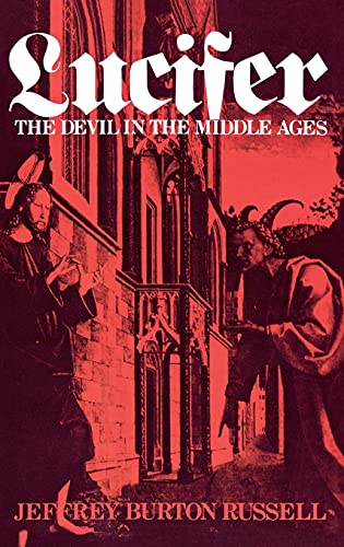Cover of Lucifer: The Devil in the Middle Ages by Russell, Jeffrey Burton, hardcover Book