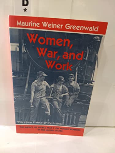 Women, War, and Work: The Impact of World War I on Women Workers in the United States