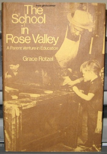 The School in Rose Valley: A Parent Venture in Education