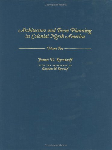 Architecture and Town Planning in Colonial North America (3 Vol. Set)