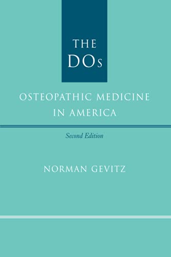 The DOs: Osteopathic Medicine in America