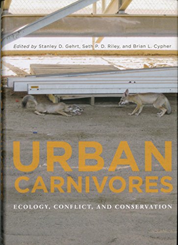 Urban Carnivores: Ecology, Conflict, and Conservation