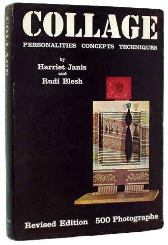 Cover of Collage: Personalities, Concepts and Techniques by Janis, Harriet; Rudi Blesh, Hardcover Book