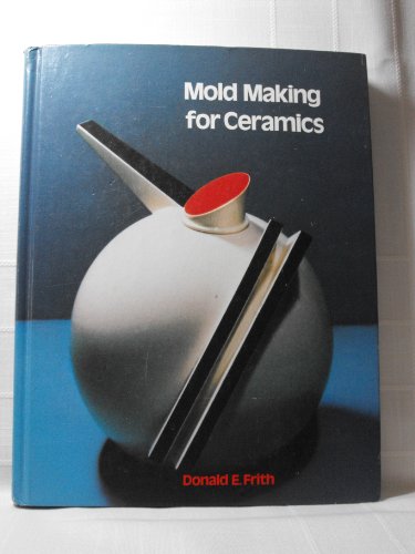 Mold Making for Ceramics (Bk&2Calculators)