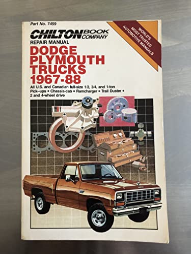 Dodge/Plymouth Trucks 1967-88 (Chilton's Repair Manual (#7459))