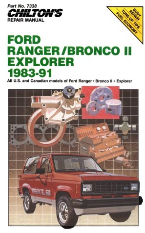 Chilton's Repair Manual: Ford Ranger/Bronco Ii/Explorer 1983-91