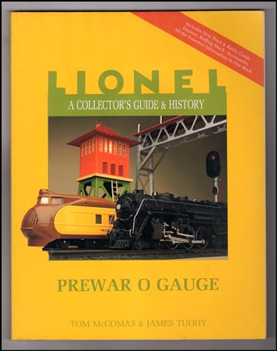 A Collector's Guide and History to Lionel Trains: Prewar O Gauge (Lionel Collector's Guide)
