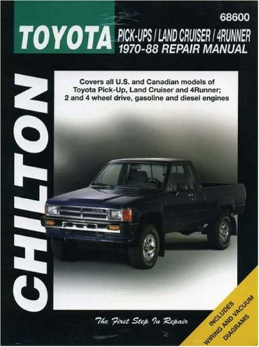 Toyota Pick-ups, Land Cruiser, and 4-Runner, 1970-88 (Chilton Total Car Care Series Manuals)