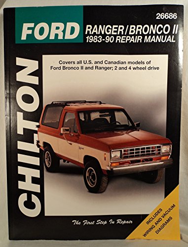 Ford: Ranger/Bronco II 1983-90 Repair Manual (Chilton's Total Car Care Repair Manual)
