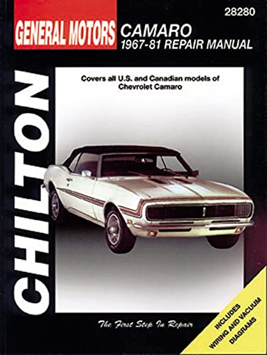 Chevrolet Camaro, 1967-81 (Chilton Total Car Care Series Manuals)