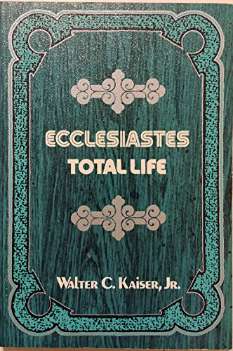 Ecclesiastes: Total Life