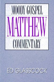 Matthew- Moody Gospel Commentary