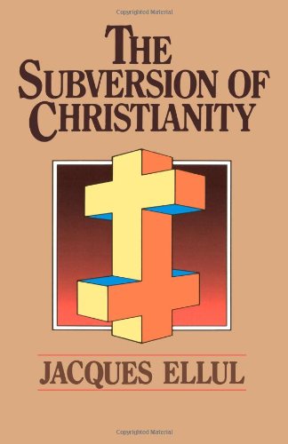 The Subversion of Christianity (English and French Edition)