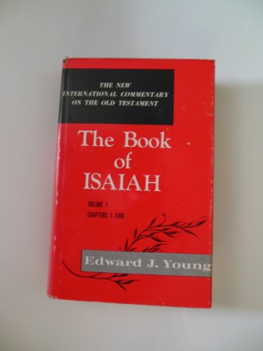 The Book Of Isaiah, Vol. 1, Chapters 1 - 18
