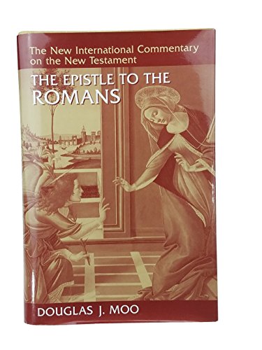 The Epistle to the Romans (New International Commentary on the New Testament (NICNT))