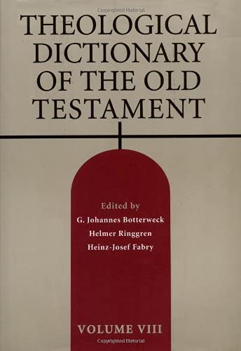 Theological Dictionary of the Old Testament, Vol. 8