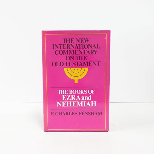 The Books of Ezra and Nehemiah: The New International Commentary on the Old Testament