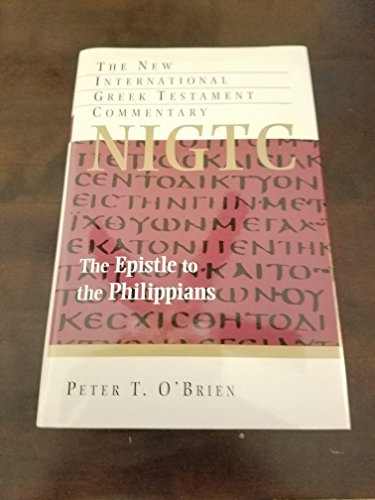 The Epistle to the Philippians (The New International Greek Testament Commentary)